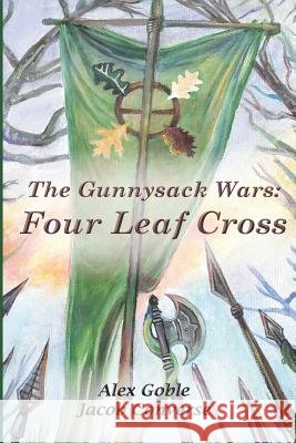Four Leaf Cross Alex Goble Jacob Converse 9780692560617 Glen Dale Tales - książka