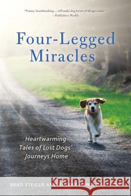 Four-Legged Miracles Brad Steiger Sherry Hansen Steiger 9781250005069 St. Martin's Griffin - książka