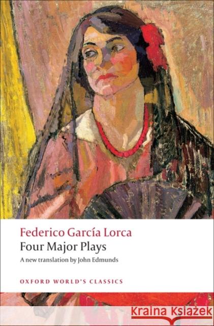 Four Major Plays Federico Garcia Lorca 9780199537518 Oxford University Press - książka