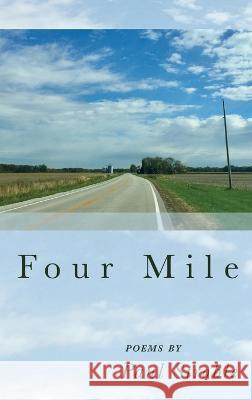 Four Mile Paul Stroble   9781646628872 Finishing Line Press - książka