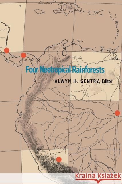 Four Neotropical Rainforests Alwyn H. Gentry 9780300054484 Yale University Press - książka