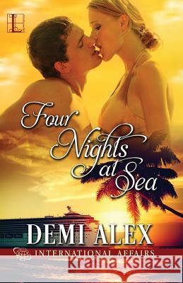 Four Nights at Sea Demi Alex 9781601836021 Kensington Publishing Corporation - książka
