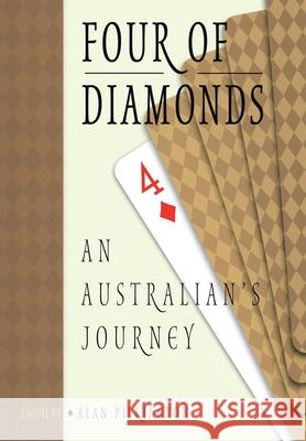 Four of Diamonds: An Australian Journey Pilkington, Alan 9780595677542 iUniverse - książka