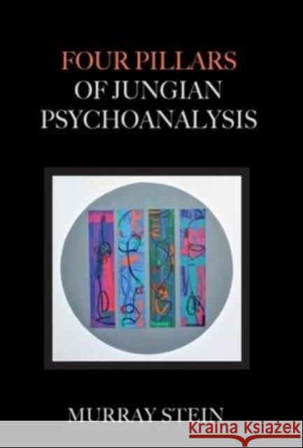 Four Pillars of Jungian Psychoanalysis Murray Stein 9781685030261 Chiron Publications - książka