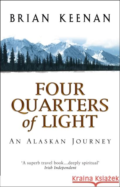 FOUR QUARTERS OF LIGHT Brian Keenan 9780552999731 TRANSWORLD PUBLISHERS LTD - książka