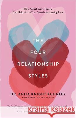 Four Relationship Styles Anita Knight Kuhnley 9781540903907 Baker Books - książka