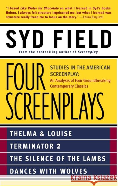 Four Screenplays: Studies in the American Screenplay: Thelma & Louise, Terminator 2, The Silence of the Lambs, and Dances with Wolves  9780440504900 Dell Publishing Company - książka