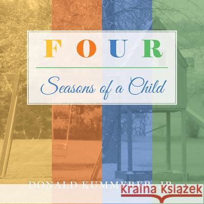 Four Seasons of a Child Jr. Donald Kummerer 9780990930242 Aperture Press - książka