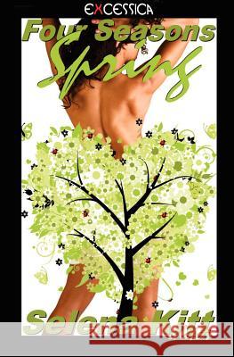 Four Seasons: Spring Selena Kitt, editor Wens, Molly 9781449503352 Createspace - książka