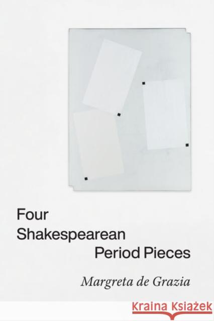 Four Shakespearean Period Pieces Margreta d 9780226785196 University of Chicago Press - książka