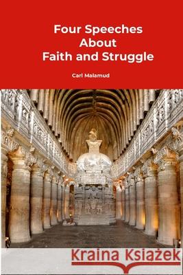 Four Speeches About Faith and Struggle Carl Malamud 9781892628206 Public Resource - książka