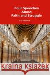 Four Speeches About Faith and Struggle Carl Malamud 9781892628206 Public Resource