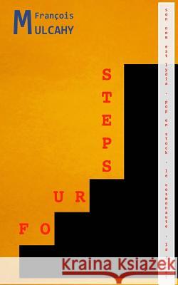 Four Steps Francois Mulcahy 9781494305680 Createspace - książka