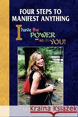 Four Steps to Manifest Anything Tami Friedman 9781436324397  - książka