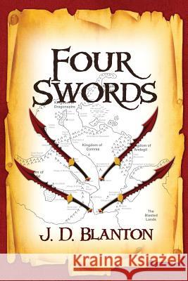 Four Swords J. D. Blanton 9781480973770 Rosedog Books - książka