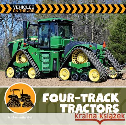 Four-Track Tractors on the Farm Samantha Bell 9781668972663 Cherry Lake Publishing - książka