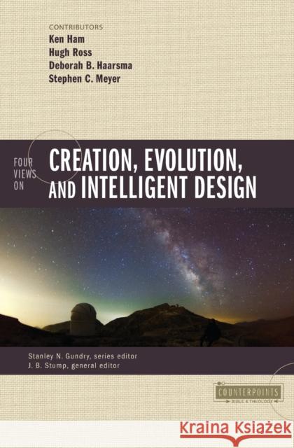 Four Views on Creation, Evolution, and Intelligent Design Ken Ham Hugh Ross Deborah Haarsma 9780310080978 Zondervan - książka