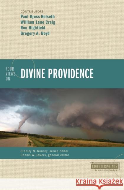 Four Views on Divine Providence Gregory A. Boyd William Lane Craig Paul Kjoss Helseth 9780310325123 Zondervan - książka