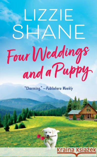 Four Weddings and a Puppy Lizzie Shane 9781538710357 Little, Brown & Company - książka