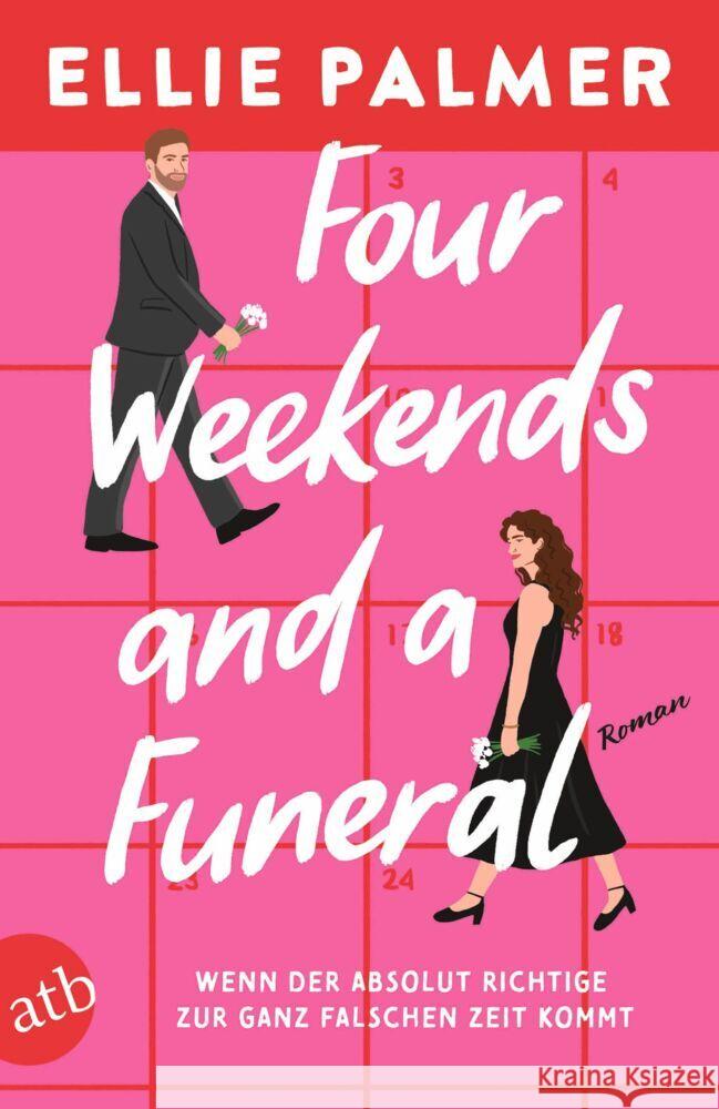 Four Weekends and a Funeral - Wenn der absolut Richtige zur ganz falschen Zeit kommt Palmer, Ellie 9783746641799 Aufbau TB - książka