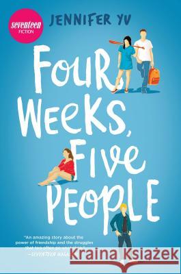 Four Weeks, Five People Jennifer Yu 9781335468871 Harlequin Teen - książka