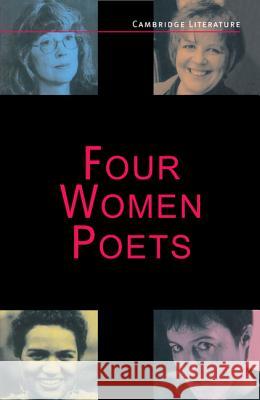 Four Women Poets: Liz Lochhead, Carol Ann Duffy, Jackie Kay, Fleur Adcock Baxter, Judith 9780521485456  - książka