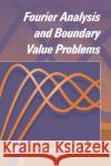 Fourier Analysis and Boundary Value Problems Enrique A. Gonzalez-Velasco E. Gonzalez-Velasco 9780122896408 Academic Press