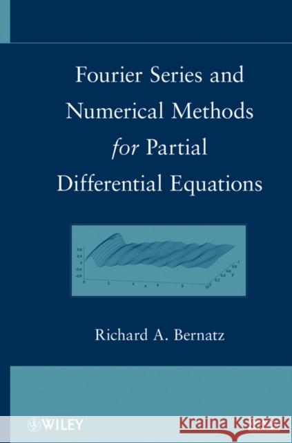 Fourier Series and Pdes Bernatz, Richard 9780470617960 John Wiley & Sons - książka