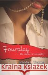 Fourplay: ...the Dance of Sensuality Brenda L. Thomas 9780743477277 Simon & Schuster