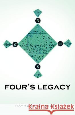 Four's Legacy Raymond D. Bielak 9781478110323 Createspace - książka