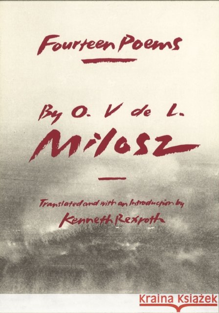 Fourteen Poems O. V. De L. Milosz O. V. D Kenneth Rexroth 9780914742715 Copper Canyon Press - książka