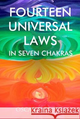 Fourteen Universal Laws in Seven Chakras Oscar Pallotta 9781690140931 Independently Published - książka