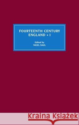 Fourteenth Century England I Nigel Saul 9780851157764 Boydell Press - książka