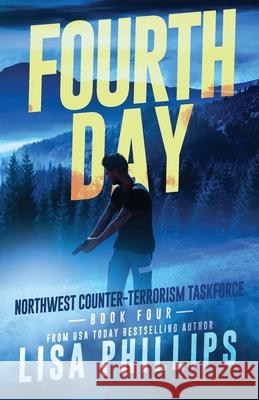 Fourth Day Phillips Lisa Phillips 9798885520911 Two Dogs Publishing, LLC - książka