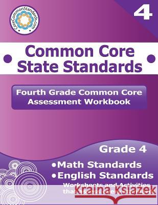 Fourth Grade Common Core Assessment Workbook: Common Core State Standards Corecommonstandards Com                  LLC Hav 9781495910470 Createspace - książka
