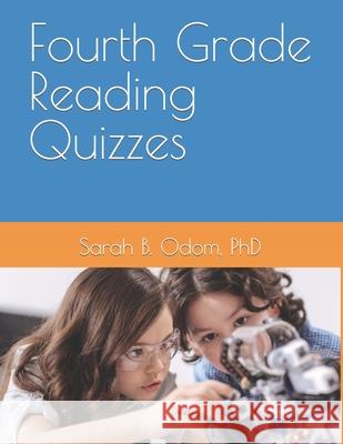 Fourth Grade Reading Quizzes Sarah B Odom, PhD 9798356641275 Independently Published - książka
