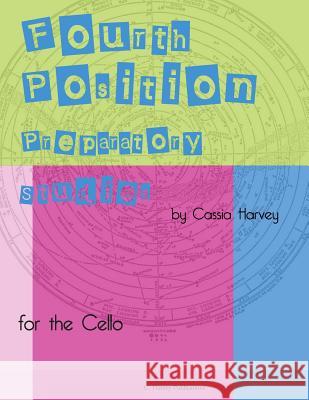 Fourth Position Preparatory Studies for the Cello Cassia Harvey 9781635231403 C. Harvey Publications - książka
