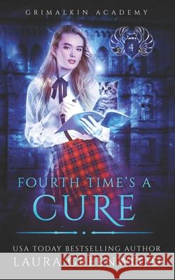 Fourth Time's A Cure Laura Greenwood 9781653402700 Independently Published - książka