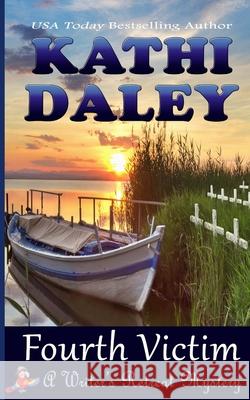 Fourth Victim Kathi Daley 9781973942252 Createspace Independent Publishing Platform - książka