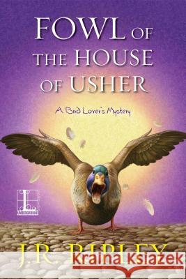 Fowl of the House of Usher J. R. Ripley 9781516106196 Kensington Publishing Corporation - książka