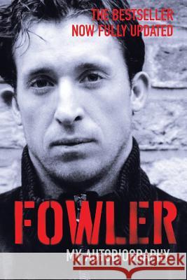 Fowler: My Autobiography Robbie Fowler 9781509853830 Pan Publishing - książka