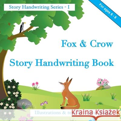 Fox & Crow Story Handwriting Book: Story Handwriting Series Lekha Murali 9781732705319 Lekha Murali - książka