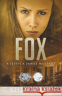 Fox: A Jessica James Mystery Kelly Oliver 9780997583632 Kaos Press - książka