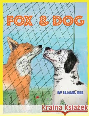 Fox and Dog Isabel Bee 9781527276772 Izzy Bee - książka