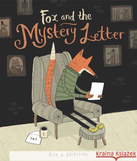 Fox and the Mystery Letter Alex G Griffiths 9781836001096 Quarto Publishing PLC - książka