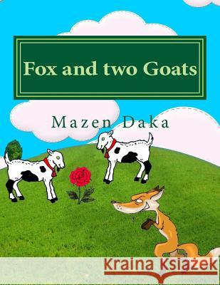 Fox and two Goats Daka, Mazen Jamil 9781518780820 Createspace - książka