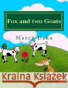 Fox and two Goats Daka, Mazen Jamil 9781518780820 Createspace