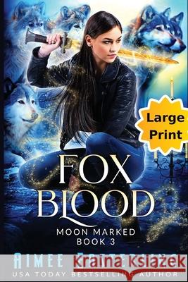 Fox Blood: Large Print Edition Aimee Easterling 9781735318394 Wetknee Books - książka