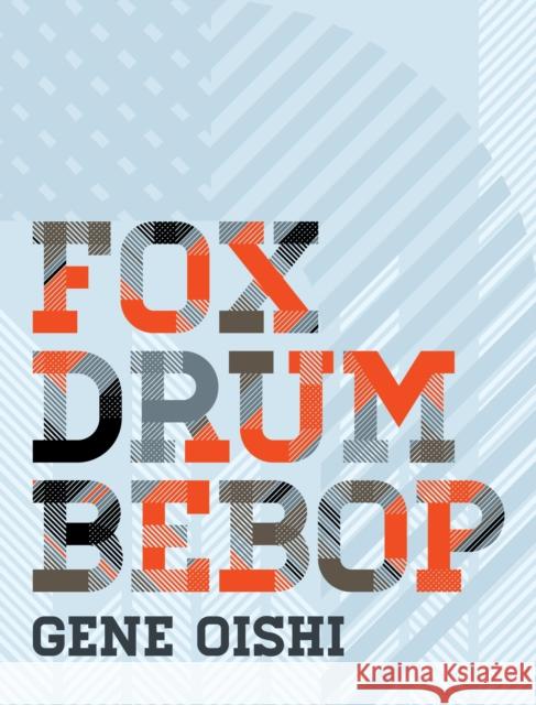 Fox Drum Bebop Gene Oishi 9781885030177 Kaya Press - książka