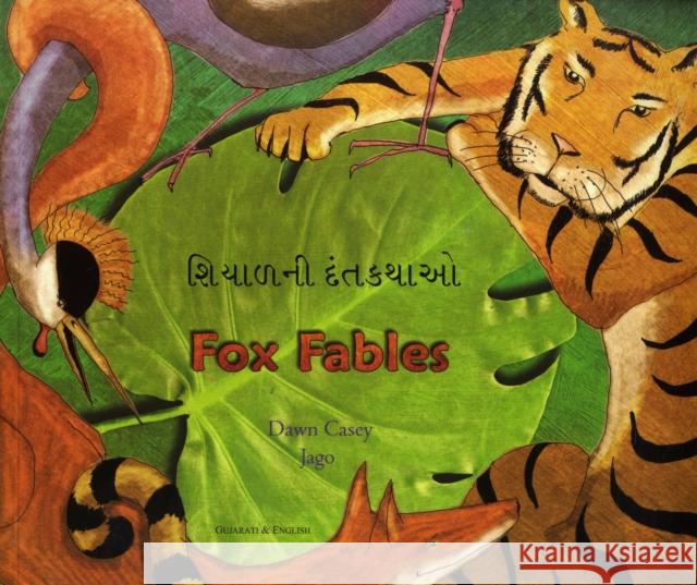 Fox Fables in Gujarati and English Dawn Casey, Jago 9781846110115 Mantra Lingua - książka